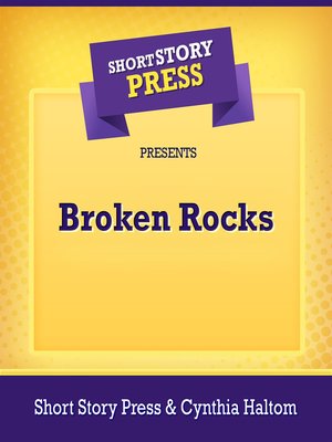 cover image of Short Story Press Presents Broken Rocks